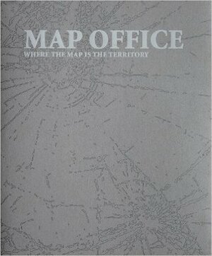 Map Office: Where the Map Is the Territory by Robin Peckham