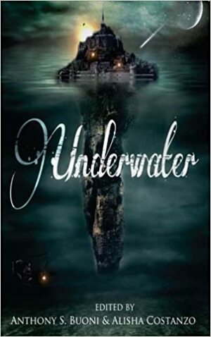 Underwater by Anthony S. Buoni, Alisha Costanzo