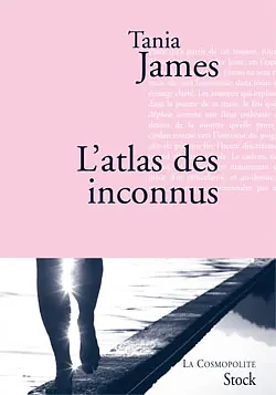 L'Atlas des inconnus by Tania James