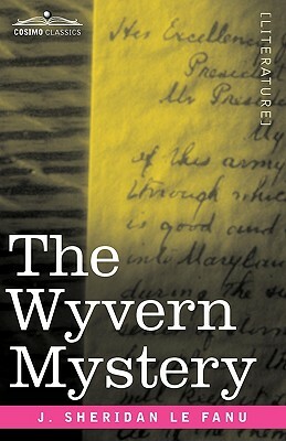 The Wyvern Mystery by J. Sheridan Le Fanu