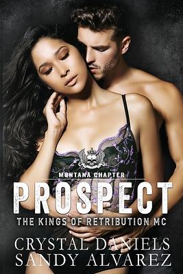 Prospect by Sandy Alvarez, Crystal Daniels