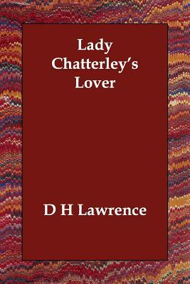 Lady Chatterley's Lover by D.H. Lawrence