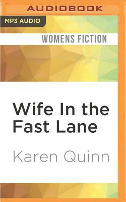 Wife in the Fast Lane by Karen Quinn