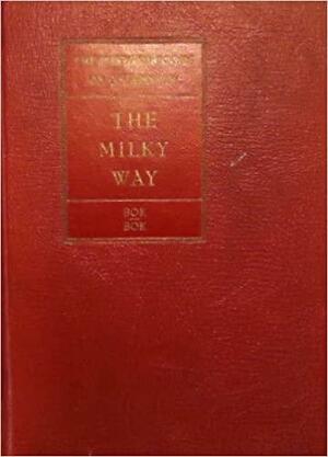 The Milky Way, Volume 3 by World Book, Inc