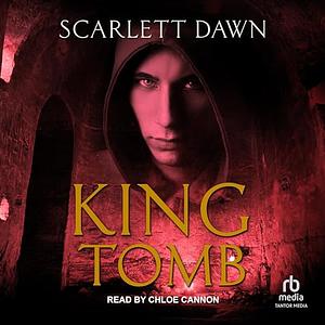 King Tomb by Scarlett Dawn