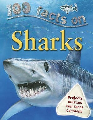 100 Facts On Sharks by Steve Parker