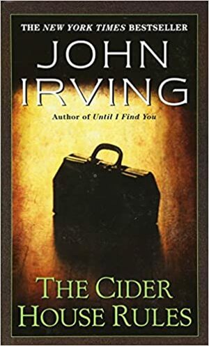 The Cider House Rules by John Irving