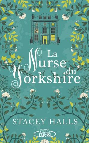 La Nurse du Yorkshire by Stacey Halls