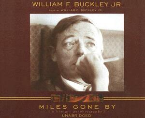 Miles Gone by: A Literary Autobiography by 