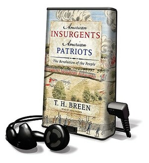 American Insurgents, American Patriots by T.H. Breen