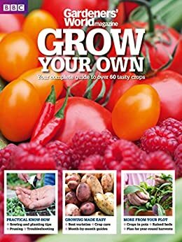 Grow Your Own by BBC Gardeners' World Magazine by Lucy Hall, Monty Don