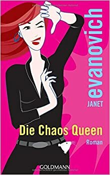 Die Chaos Queen by Janet Evanovich, Andrea Fischer