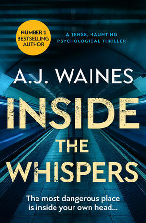 Inside The Whispers by A.J. Waines