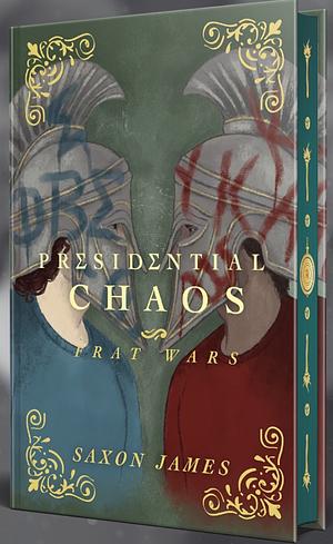 Presidential Chaos by Saxon James