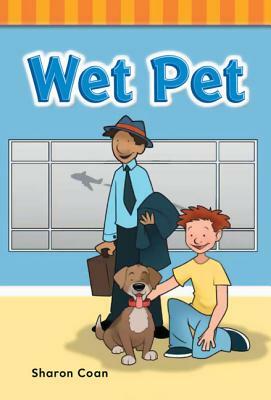 Wet Pet (Short Vowel Rimes) by Sharon Coan