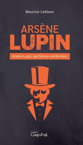 Arsène Lupin, Gentleman-Cambrioleur by Maurice Leblanc