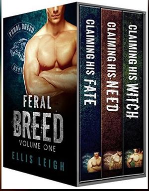 Feral Breed, Volume One: Feral Breed Motorcycle Club  by Ellis Leigh