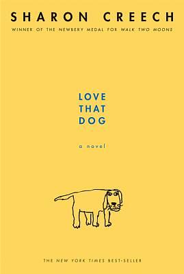 Love That Dog by Sharon Creech