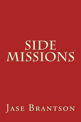 Side Missions by Jase Brantson