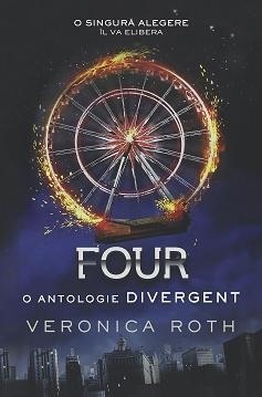 Four: o antologie Divergent by Shauki Al-Gareeb, Veronica Roth