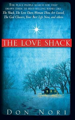 The Love Shack by Don Nori