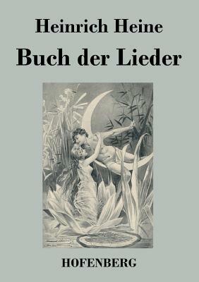 Buch der Lieder by Heinrich Heine