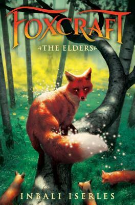 The Elders (Foxcraft, Book 2) by Inbali Iserles