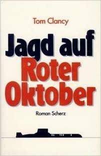 Jagd auf roter Oktober by Tom Clancy