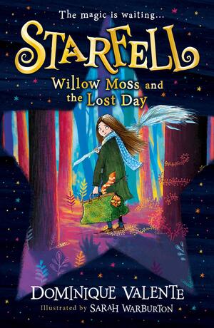 Willow Moss and the Lost Day by Dominique Valente