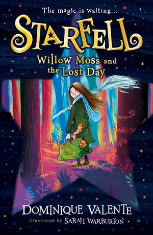 Willow Moss and the Lost Day by Dominique Valente