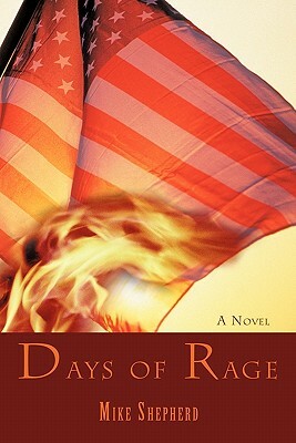 Days of Rage by Mike Shepherd