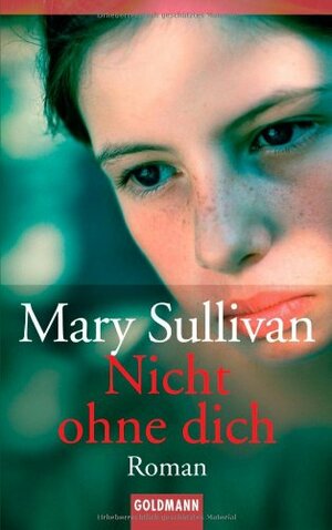 Nicht ohne dich by Mary Sullivan