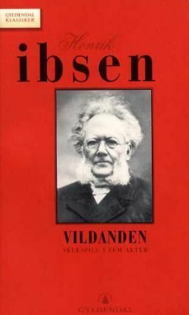 Vildanden by Henrik Ibsen