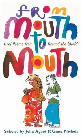 From Mouth To Mouth by John Agard, Grace Nichols