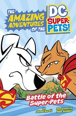 Battle of the Super-Pets by Steve Korte