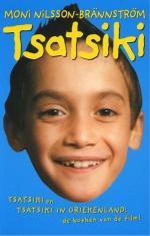 Tsatsiki: De Filmeditie van Tsatsiki en Tsasiki In Griekenland by Moni Nilsson