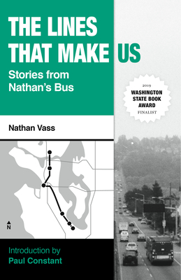 The Lines That Make Us: Stories from Nathan's Bus by Nathan Vass