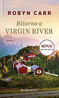 Ritorno a Virgin River by Robyn Carr, Robyn Carr