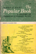 The Popular Book: A History of America's Literary Taste by James David Hart