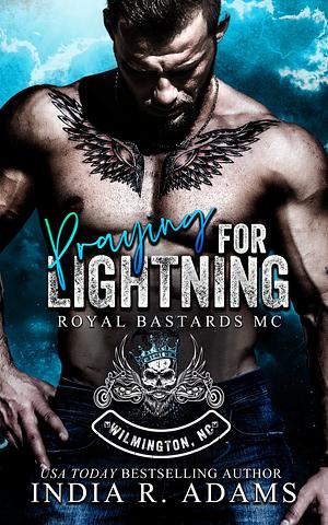 Praying for Lightning by India R. Adams