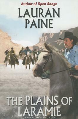 The Plains of Laramie by Lauran Paine