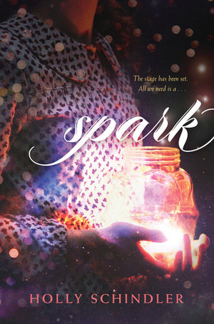 Spark by Holly Schindler