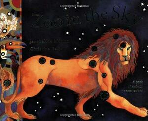 Zoo In The Sky: A Book Of Animal Constellations by Jacqueline Mitton