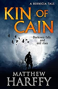 Kin of Cain by Matthew Harffy