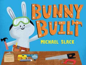 Bunny Built by Michael Slack