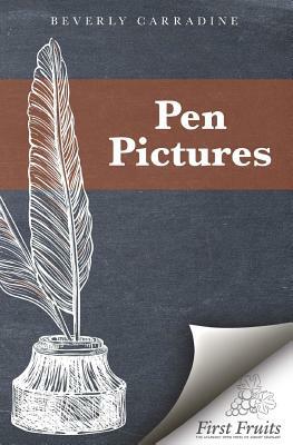 Pen Pictures by Beverly Carradine