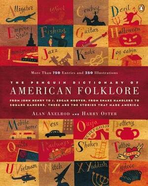 The Penguin Dictionary of American Folklore by Harry Oster, Alan Axelrod