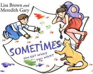 Sometimes You Get What You Want by Meredith Gary