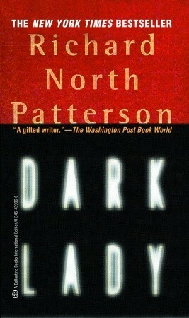 Dark Lady by Richard North Patterson