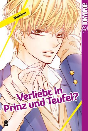 Verliebt in Prinz und Teufel?, Band 8 by Makino